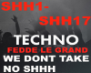 Techno  Dont Take No Shh