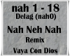 Nah Neh Nah /Remix