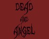 Dead and Angel