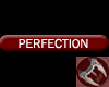 Perfection Tag