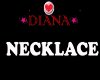 IP~ DIANA necklace