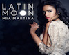 Latin moon-Mia martina