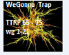 WeGonna-Trap
