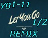 Let you go- REMIX1/2