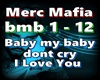 Merc Mafia-Baby my baby