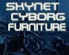 SKYNET cyborg furniture