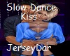 Slow Dance Kiss
