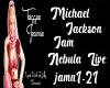 MJ-Jam-Nebula Live