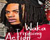 Waka Tripping Action