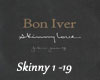 :Skinny Love: