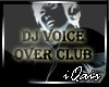 DJ Voice Over Club!
