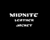 MlDNITE leather Jacket