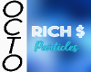 "Rich" Particles