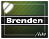 *NK* Brenden (Sign)