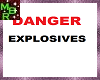 DANGER Explosives sign