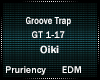 Oiki-Groove Trap