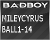  MILEY CYRUS  BALL1-14