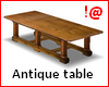 !@ Antique table