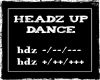 Headz Up Dance (F)