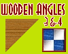 Wooden Angles 3 and 4