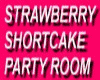 STRAWBERRY PARTYROOM