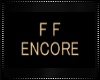 FF Encore Sign ~ Gold