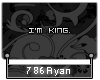 *RY* I'm King.