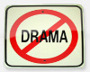 [xD] NO DRAMA Sign