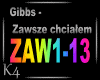 K4 Gibbs - Zawsze chcia