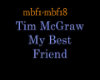 Tim McGraw My BestFriend