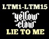 Yellow Claw Lie To Me