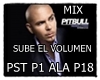 PITBULL/SUBE EL VOLUMEN