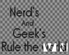 Nerd's and Geek's