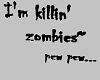 Killin' Zombies