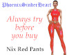 Nix Red Pants