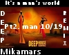 Deep.Its a man's world