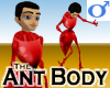 Ant Body -Mens