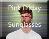 Pink Friday Sunglasses