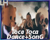 Toca Toca Song+Dance |F|