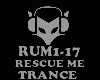 TRANCE - RESCUE ME