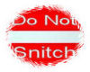 Do Not Snitch Male