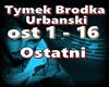 Tymek.Brodka-Ostatni