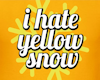 yellow snow