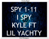 I Spy ~ Kyle& Lil Yachty