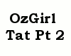 OzGirl Thigh Tat pt 2