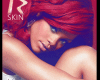 Rihanna-Skin Song Full