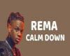 Rema - Calm Down 1