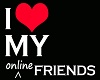 *X* I<3my online friends