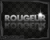 -®- Rougeur Name Tag