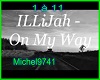 ILLiJah -On  My Way